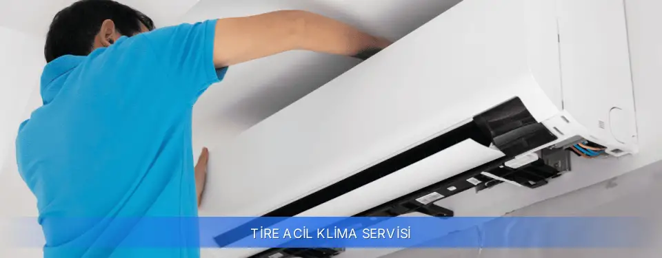 Tire İlçemi Acil Klima Servisi
